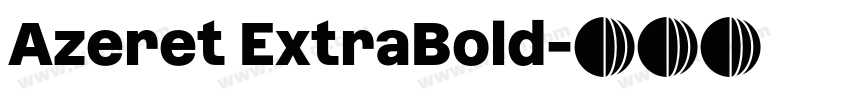 Azeret ExtraBold字体转换